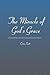 The Miracle of God's Grace