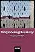 Engineering Equality: An Es...