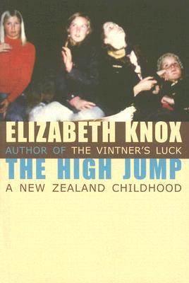 The High Jump: A New Zealand Childhood (Paperback)