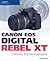Canon EOS Digital Rebel XT Guide to Digital SLR Photography by David D. Busch Canon EOS Digital Rebel XT Guide to Digital SLR Photography by David D. Busch