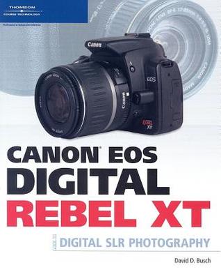 Canon EOS Digital Rebel XT Guide to Digital SLR Photography (Paperback)