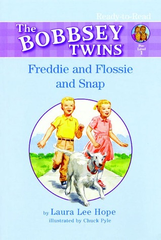 Freddie and Flossie and Snap: Ready-to-Read Pre-Level 1 (Bobbsey Twins)