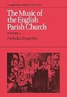 The Music of the English Parish Church: Volume 2 (Cambridge Studies in Music) The Music of the English Parish Church: Volume 2 (Cambridge Studies in Music)