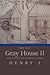 The Big Gray House II: More...