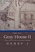 The Big Gray House II by Henry J.