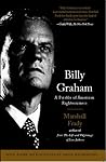 Billy Graham: A Parable of American Righteousness Billy Graham: A Parable of American Righteousness