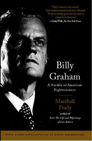 Billy Graham: A Parable of American Righteousness