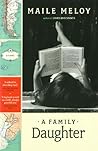 A Family Daughter by Maile Meloy