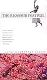 The Blossom Festival by Lawrence Coates The Blossom Festival by Lawrence Coates