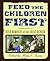 Feed the Children First: Irish Memories of the Great Hunger