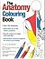 The Anatomy Colouring Book
