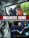 Organized Crime: From Trafficking to Terrorism (2 Volume Set). Organized Crime: From Trafficking to Terrorism (2 Volume Set).