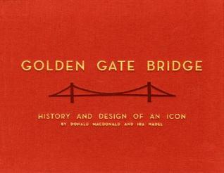 Golden Gate Bridge: History and Design of an Icon
