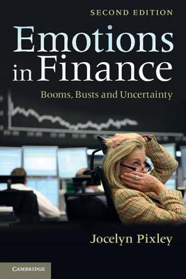 Emotions in Finance: Booms, Busts and Uncertainty (Paperback)