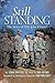 Still Standing by John Kriesel