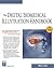The Digital Biomedical Illustration Handbook (Graphics Series)