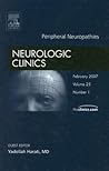 Peripheral Neuropathies, An Issue of Neurologic Clinics (Volume 25-1) (The Clinics: Internal Medicine, Volume 25-1)