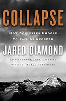 Collapse: How Societies Choose to Fail or Succeed