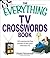 The Everything TV Crosswords Book: 150 commercial-free puzzles to test your television IQ