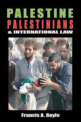 Palestine, Palestinians and International Law (Paperback)