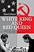 White King And Red Queen by Daniel          Johnson