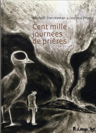 Cent mille journées de prières, tome 2 (Cent mille journées de prières, #2)