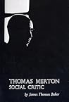 Thomas Merton: Social Critic
