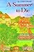 A Summer to Die by Lois Lowry A Summer to Die by Lois Lowry