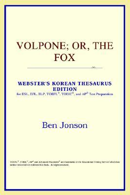 Volpone; Or, the Fox