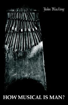 How Musical Is Man? (Jessie and John Danz Lectures)