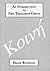 An Introduction to New Testament Greek: A Quick Course in the Reading of Koine Greek (Greek Language)