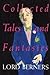 Collected Tales and Fantasi...