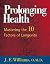 Prolonging Health: Masterin...