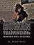 Human Trafficking: Modern-Day Slavery