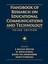 Handbook of Research on Educational Communications and Technology Handbook of Research on Educational Communications and Technology