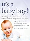 It's a Baby Boy!: The Unique Wonder and Special Nature of Your Son From Pregnancy to Two Years