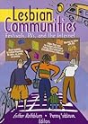 Lesbian Communities: Festivals, RVs, and the Internet Lesbian Communities: Festivals, RVs, and the Internet