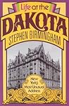 Life at the Dakota by Stephen Birmingham