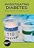 Investigating Diabetes: Real Facts for Real Lives