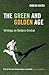 The Green and Golden Age Writings on Modern Cricket