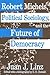 Robert Michels, Political Sociology and the Future of Democracy