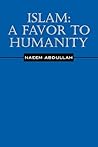 Islam: A Favor to Humanity Islam: A Favor to Humanity