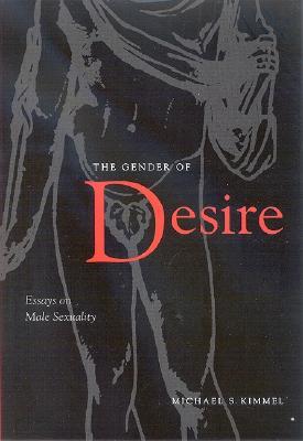 The Gender of Desire: Essays on Male Sexuality (Paperback)