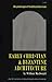 Early Christian & Byzantine Architecture by William L. MacDonald