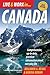 Live & Work in Canada: Comprehensive, Up-To-Date, Practical Information about Everyday Life