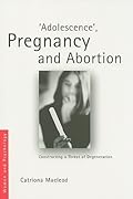 'Adolescence', Pregnancy and Abortion
