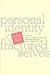 Personal Identity and Fractured Selves: Perspectives from Philosophy, Ethics, and Neuroscience