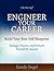 Engineer Your Career: Build Your Best Self Blueprint, 3rd Edition