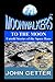 To the Moon: Untold Stories of the Space Race: Moonwalkers Series - Volume 1