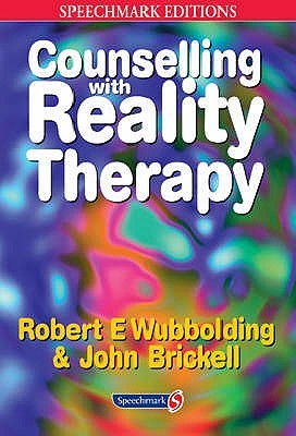 Counselling with Reality Therapy (Speechmark Editions)
